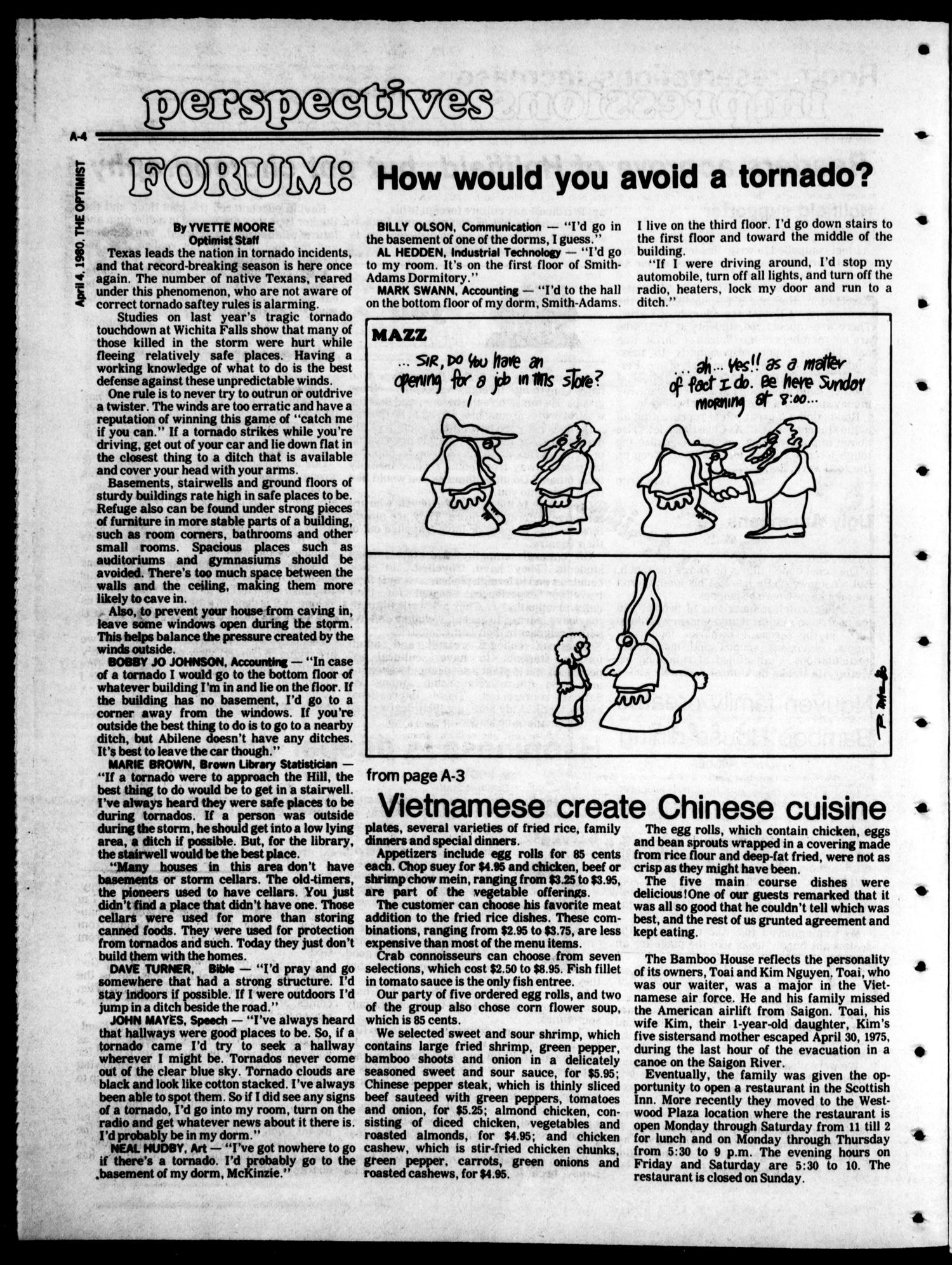 The Optimist (Abilene, Tex.), Vol. 67, No. 25, Ed. 1, Friday, April 4, 1980
                                                
                                                    [Sequence #]: 4 of 23
                                                