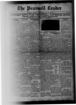 The Pearsall Leader (Pearsall, Tex.), Vol. 15, No. 17, Ed. 1 Thursday, July 29, 1909