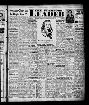 The Stamford Leader (Stamford, Tex.), Vol. 46, No. 36, Ed. 1 Friday, May 23, 1947
