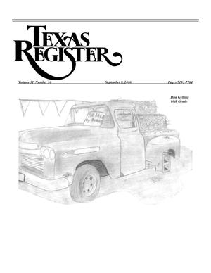 Primary view of object titled 'Texas Register, Volume 31, Number 36, Pages 7193-7764, September 8, 2006'.