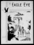 Primary view of The Eagle Eye (Eagle Pass Army Air Field, Eagle Pass, Tex.), Vol. 2, No. 38, Ed. 1 Friday, August 25, 1944