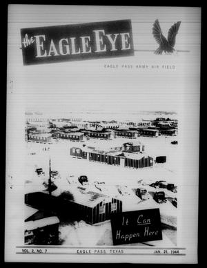 The Eagle Eye (Eagle Pass Army Air Field, Eagle Pass, Tex.), Vol. 2, No. 7, Ed. 1 Friday, January 21, 1944