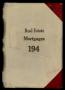 Thumbnail image of item number 1 in: 'Travis County Deed Records: Deed Record 194 - Real Estate Mortgages'.