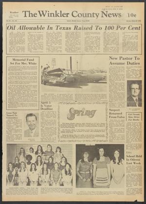 The Winkler County News (Kermit, Tex.), Vol. 35, No. 104, Ed. 1 Monday, March 20, 1972