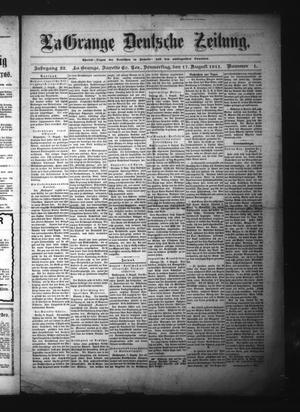 La Grange Deutsche Zeitung. (La Grange, Tex.), Vol. 22, No. 1, Ed. 1 Thursday, August 17, 1911