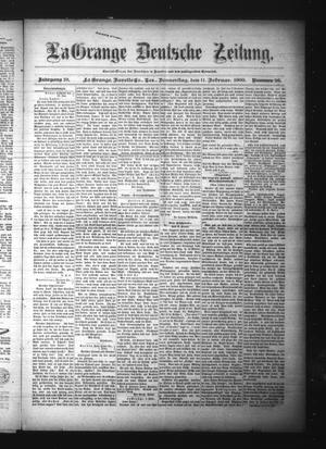 Primary view of object titled 'La Grange Deutsche Zeitung. (La Grange, Tex.), Vol. 19, No. 26, Ed. 1 Thursday, February 11, 1909'.