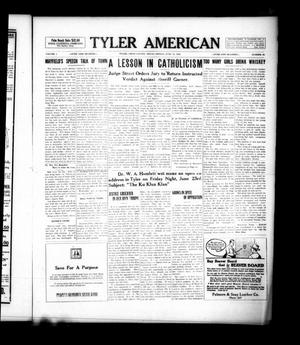 Primary view of object titled 'Tyler American (Tyler, Tex.), Vol. 1, No. 20, Ed. 1 Friday, June 16, 1922'.