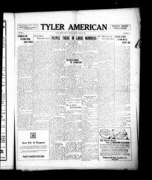 Primary view of object titled 'Tyler American (Tyler, Tex.), Vol. 1, No. 17, Ed. 1 Friday, May 26, 1922'.