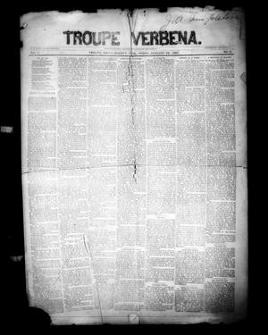 Troupe Verbena. (Troupe [i.e. Troup], Tex.), Vol. 1, No. 5, Ed. 1 Friday, January 25, 1889