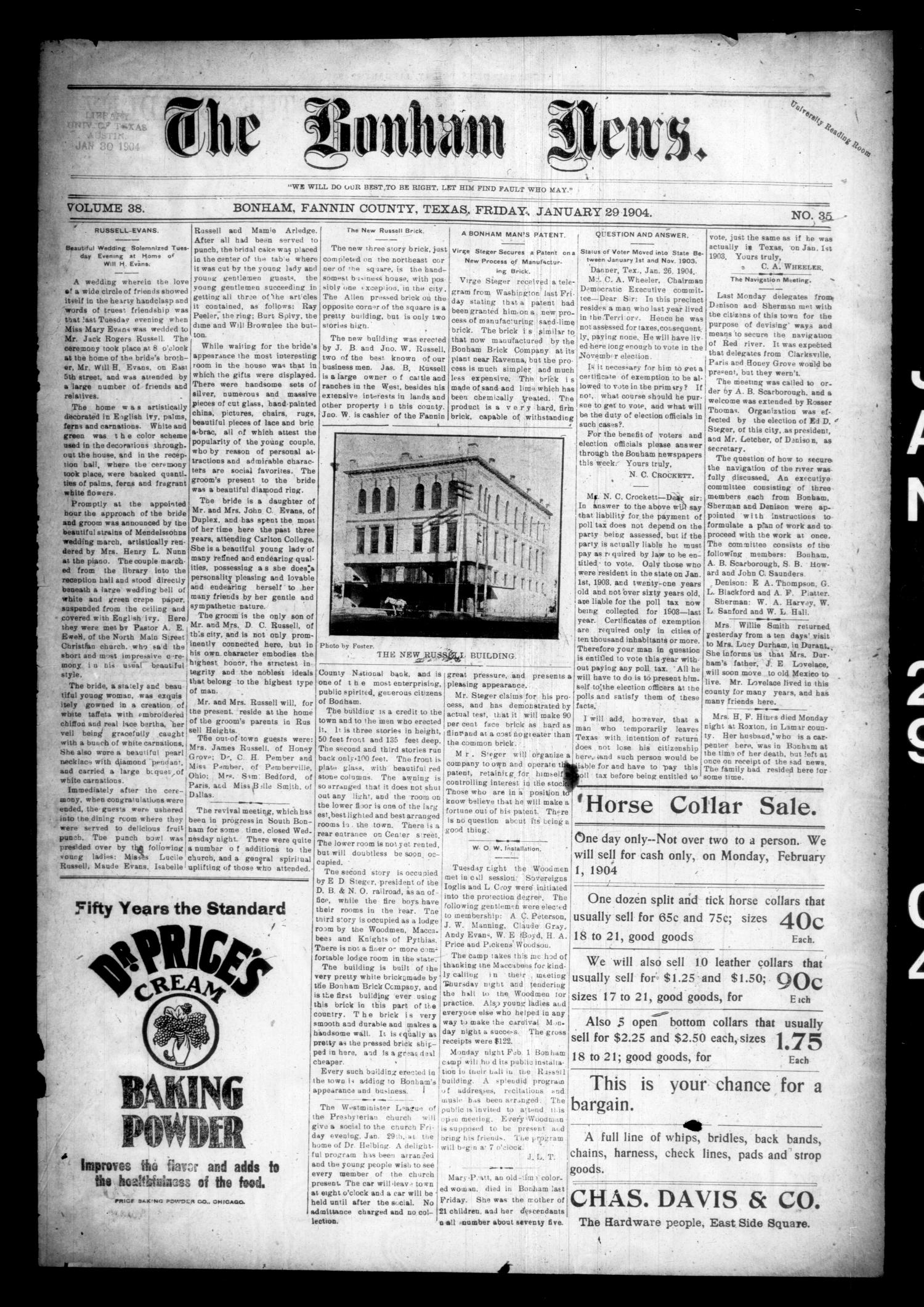The Bonham News. (Bonham, Tex.), Vol. 38, No. 35, Ed. 1 Friday, January 29, 1904
                                                
                                                    [Sequence #]: 1 of 8
                                                