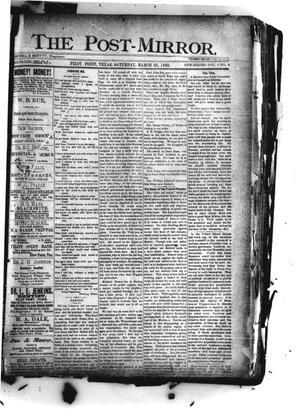 Primary view of object titled 'The Post-Mirror. (Pilot Point, Tex.), Vol. 1, No. 8, Ed. 1 Saturday, March 31, 1888'.
