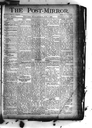 Primary view of object titled 'The Post-Mirror. (Pilot Point, Tex.), Vol. 1, No. 18, Ed. 1 Saturday, June 9, 1888'.