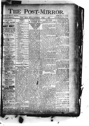 The Post-Mirror. (Pilot Point, Tex.), Vol. 1, No. 9, Ed. 1 Saturday, April 7, 1888