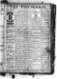 Thumbnail image of item number 1 in: 'The Post-Mirror. (Pilot Point, Tex.), Vol. 1, No. 23, Ed. 1 Saturday, July 14, 1888'.