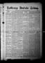 Newspaper: La Grange Deutsche Zeitung. (La Grange, Tex.), Vol. 10, No. 19, Ed. 1…