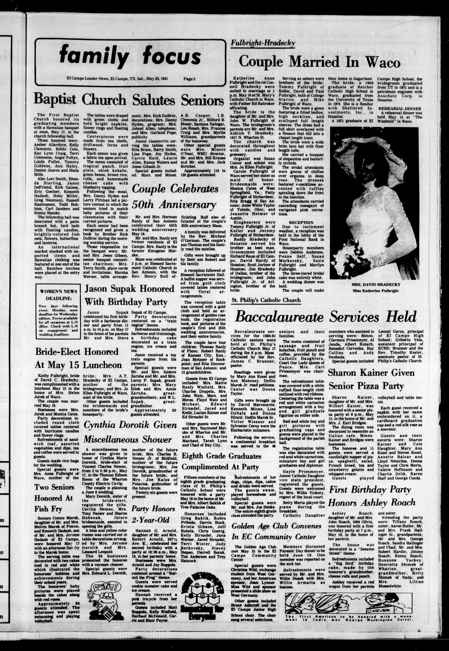 El Campo Leader-News (El Campo, Tex.), Vol. 97, No. 18, Ed. 1 Saturday, May 23, 1981
                                                
                                                    [Sequence #]: 5 of 10
                                                