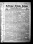 Thumbnail image of item number 1 in: 'La Grange Deutsche Zeitung (La Grange, Tex.), Vol. 35, No. 18, Ed. 1 Thursday, December 11, 1924'.