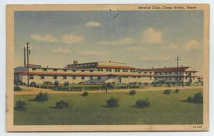 Primary view of object titled '[Postcard of the Service Club at Camp Hulen]'.