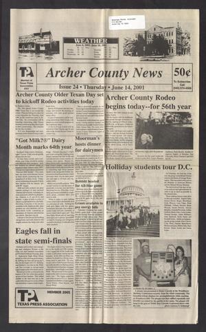 Primary view of object titled 'Archer County News (Archer City, Tex.), No. 24, Ed. 1 Thursday, June 14, 2001'.