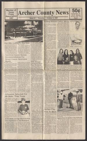 Primary view of object titled 'Archer County News (Archer City, Tex.), No. 41, Ed. 1 Thursday, October 9, 1997'.