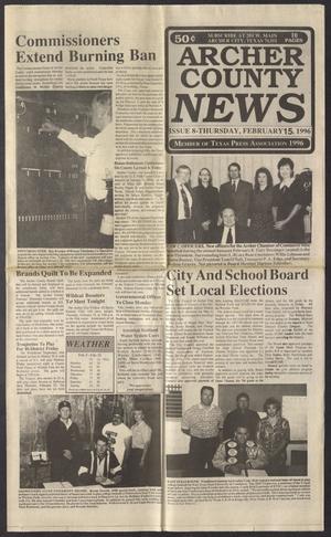 Primary view of object titled 'Archer County News (Archer City, Tex.), No. 7, Ed. 1 Thursday, February 15, 1996'.