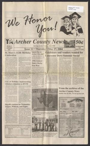 Primary view of object titled 'Archer County News (Archer City, Tex.), No. 22, Ed. 1 Thursday, May 27, 2004'.