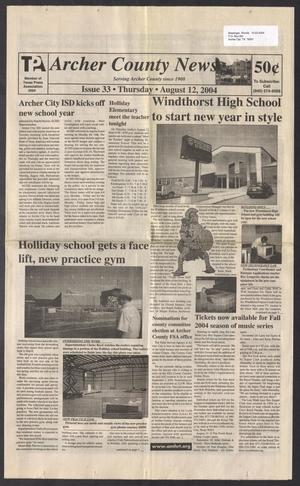 Archer County News (Archer City, Tex.), No. 33, Ed. 1 Thursday, August 12, 2004