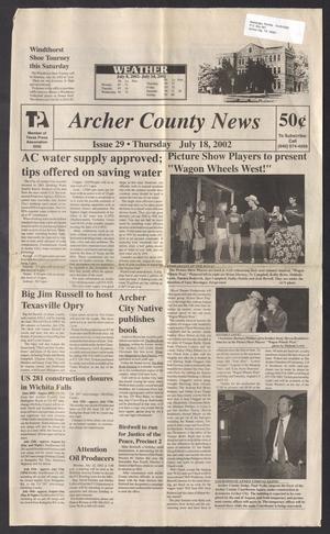 Archer County News (Archer City, Tex.), No. 29, Ed. 1 Thursday, July 18, 2002