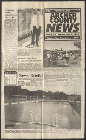 Primary view of object titled 'Archer County News (Archer City, Tex.), No. 23, Ed. 1 Thursday, June 6, 1996'.