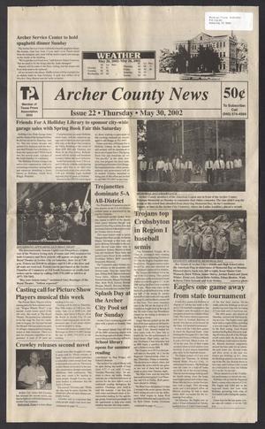 Primary view of object titled 'Archer County News (Archer City, Tex.), No. 22, Ed. 1 Thursday, May 30, 2002'.