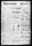 Thumbnail image of item number 1 in: 'Halletsville Herald. (Hallettsville, Tex.), Vol. 21, No. 45, Ed. 1 Thursday, September 29, 1892'.