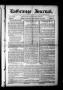 Thumbnail image of item number 1 in: 'La Grange Journal. (La Grange, Tex.), Vol. 32, No. 41, Ed. 1 Thursday, October 12, 1911'.