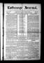 Thumbnail image of item number 1 in: 'La Grange Journal. (La Grange, Tex.), Vol. 32, No. 14, Ed. 1 Thursday, April 6, 1911'.